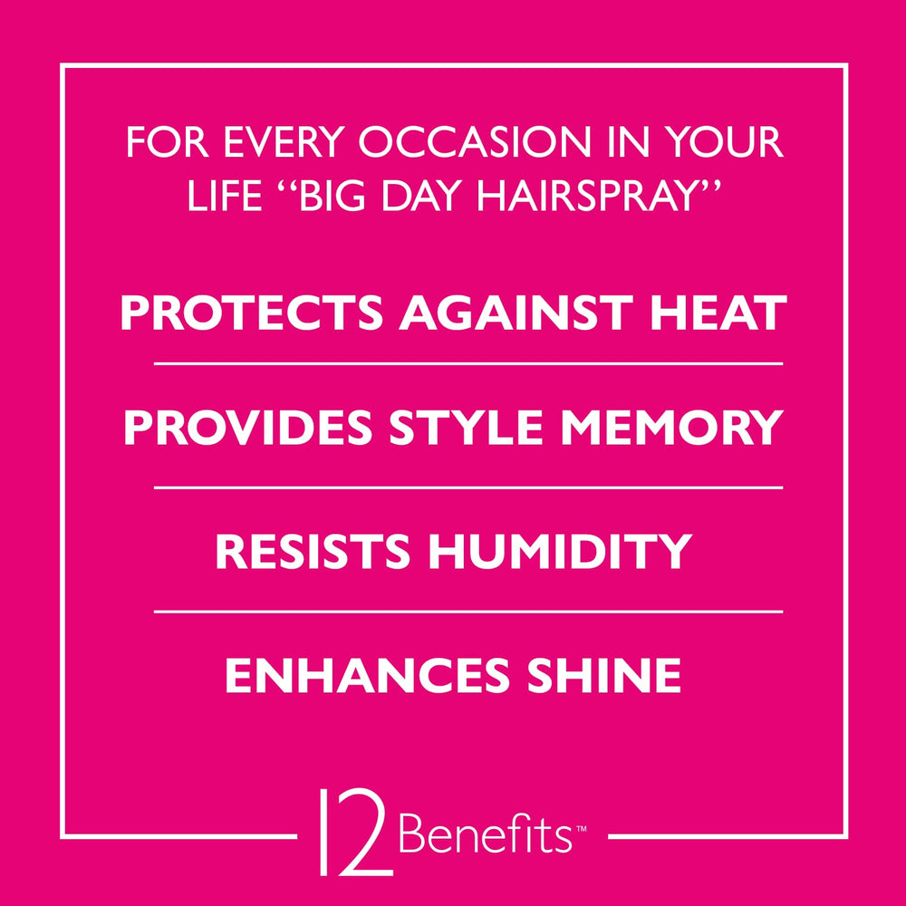 12 Benefits Big Day Hairspray argan oil drops nourishes while protecting hair during heat styling.