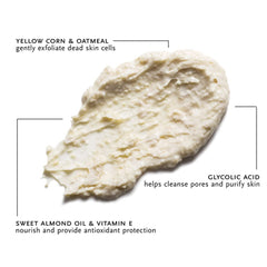 ARCONA ingredients reveal cornmeal and enzymes for gentle cleansing and resurfacing