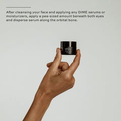 Under-eye application of DIME Luminosity Serum around the orbital area