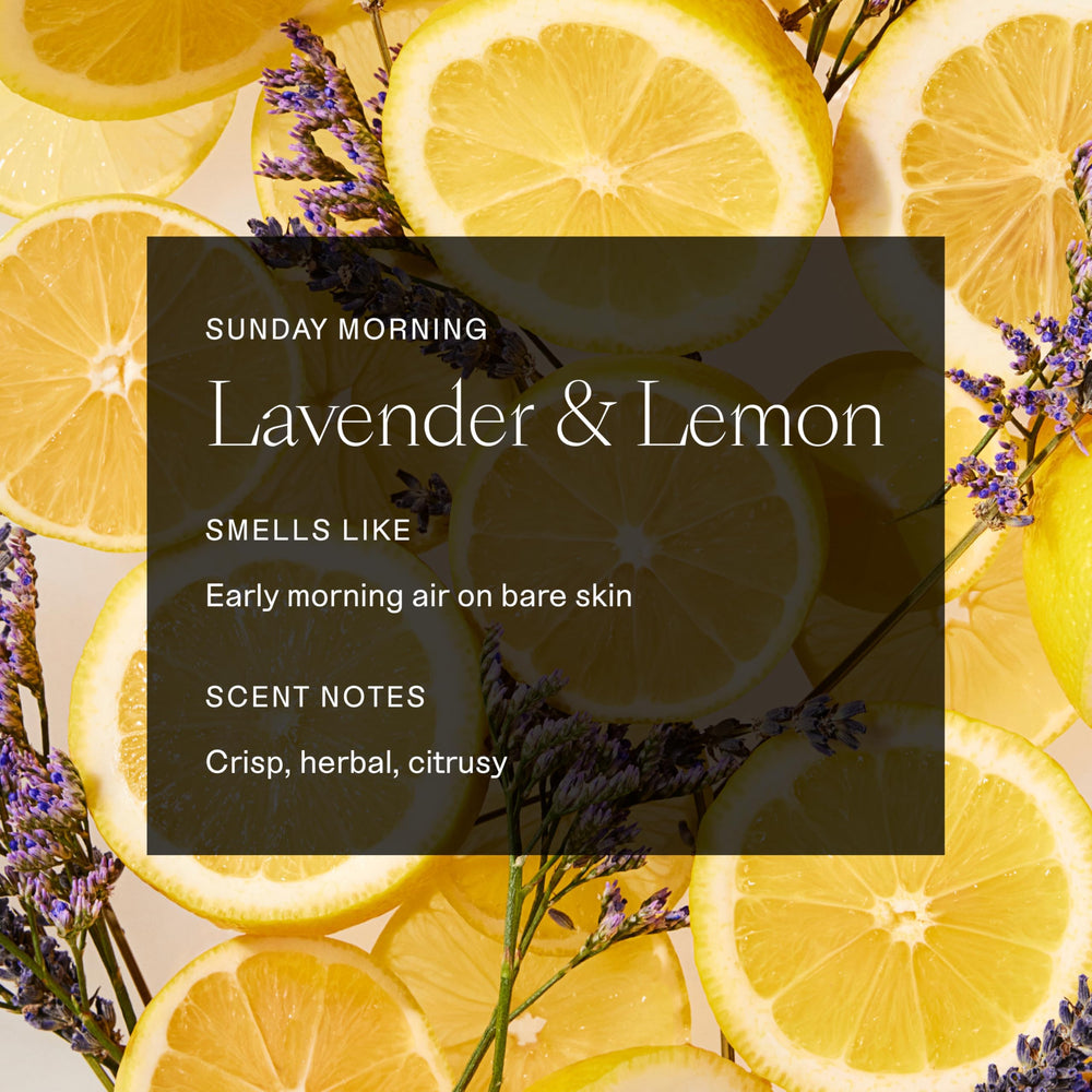 Each & Every Sunday Morning lavender-lemon scent signals a soothing wake-up moment.