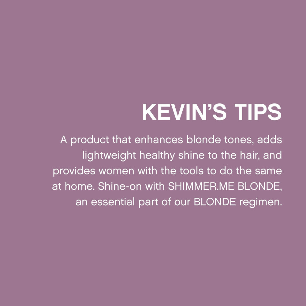 KEVIN.MURPHY SHIMMER.ME BLONDE australian fruit extracts counteract dull tones