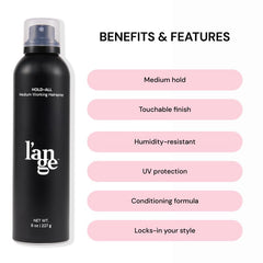 L'ANGE HAIR Hold-All spray nozzle ensures even distribution for precise styling.