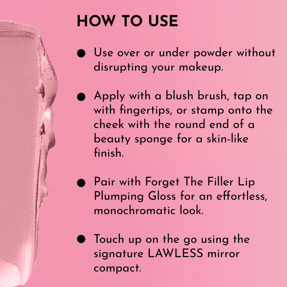 LAWLESS Pinch My Cheeks Rosebud ingredients highlight Green Tea Extract for a refreshing feel.