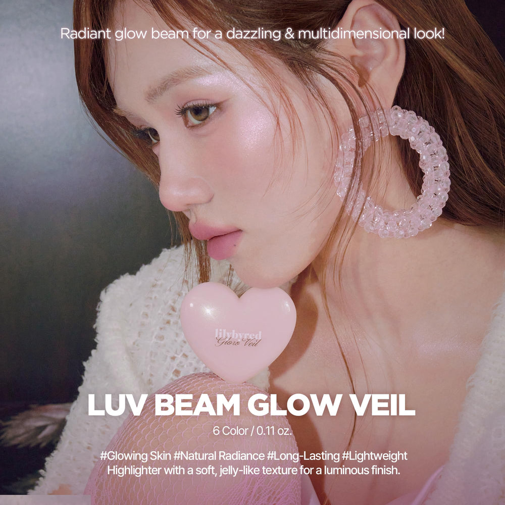 lilybyred Luv Beam Glow Veil prismatic pearls shimmer with changing light for luminous upgrade.