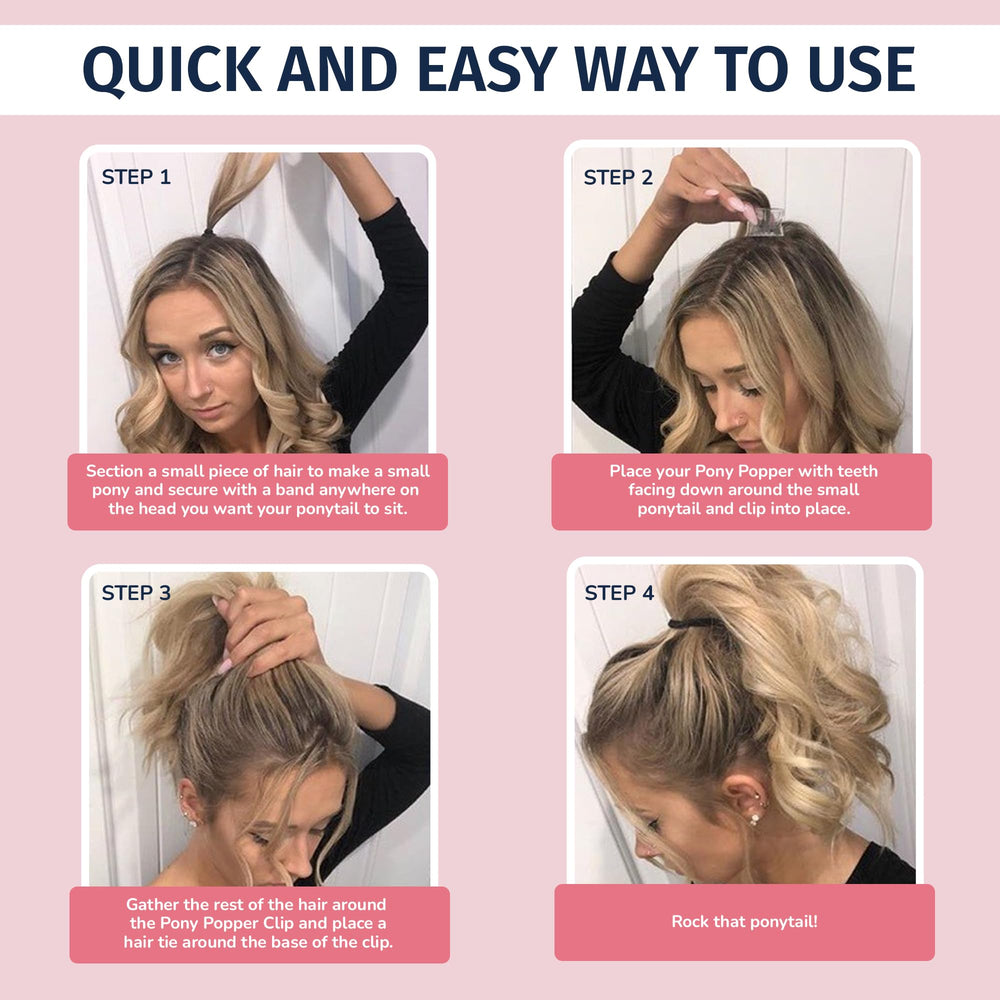 Pony Popper Clip adds volume to thick hair for a bold pony.