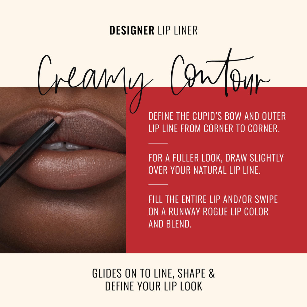 Runway Rogue Trendsetter soft mocha lip pencil creates natural definition.