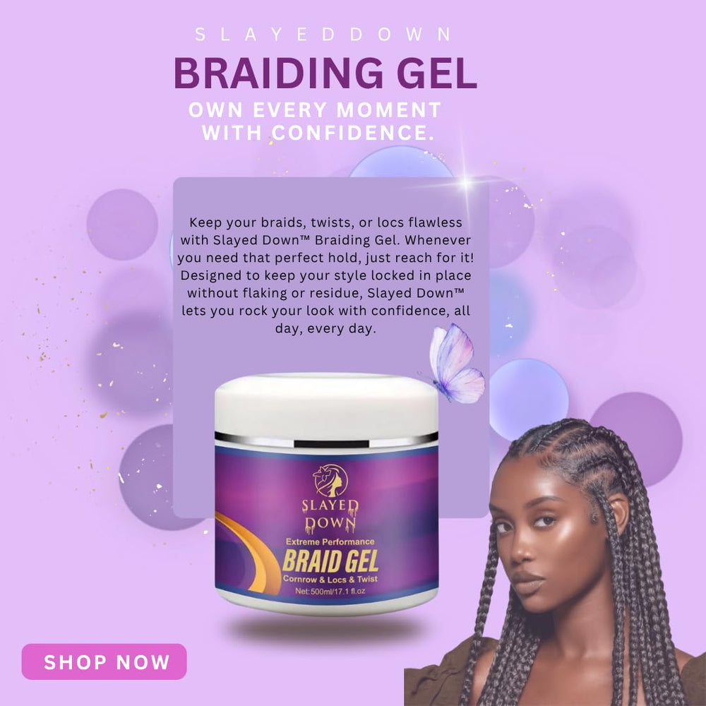 SLAYED DOWN long-lasting hold demonstrated on edges and braids.