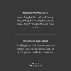 Antica Farmacista Bubble Bath fragrance notes of neroli and jasmine inspire serenity.