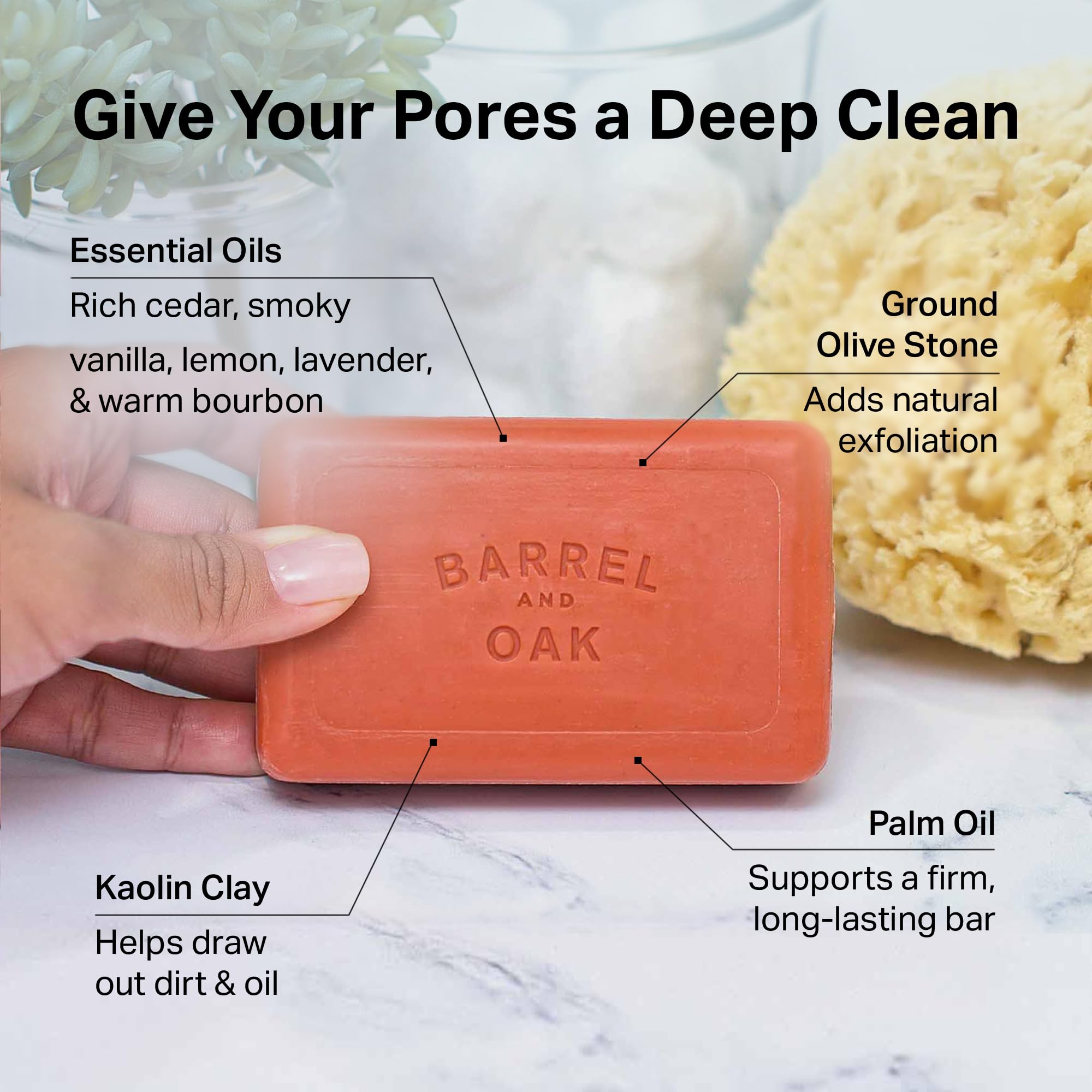 Barrel & Oak Kaolin clay detail promotes cleansing without overdrying.