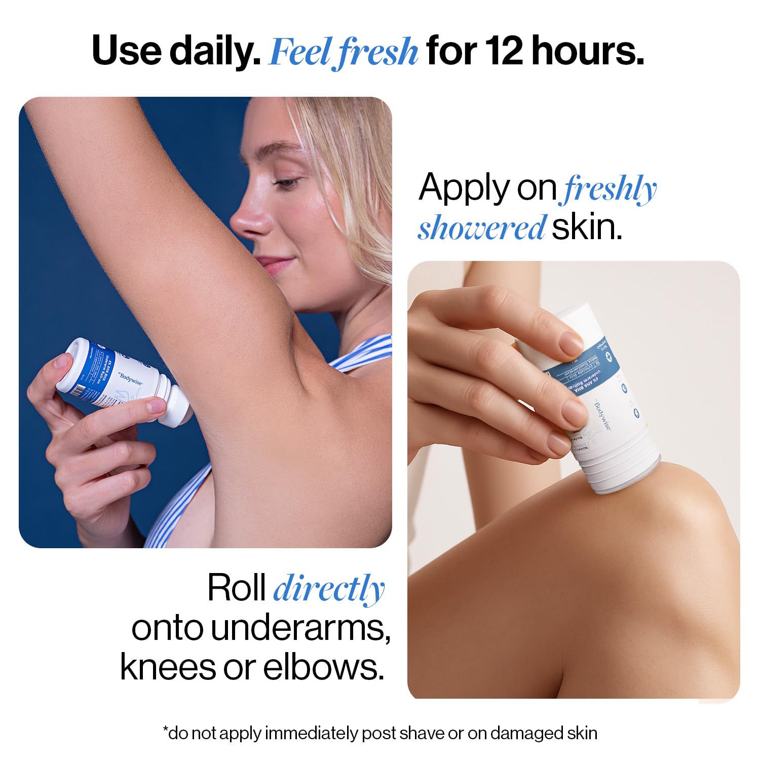 Be Bodywise Deodorant Roll On underarm close-up suggests smoothing action.