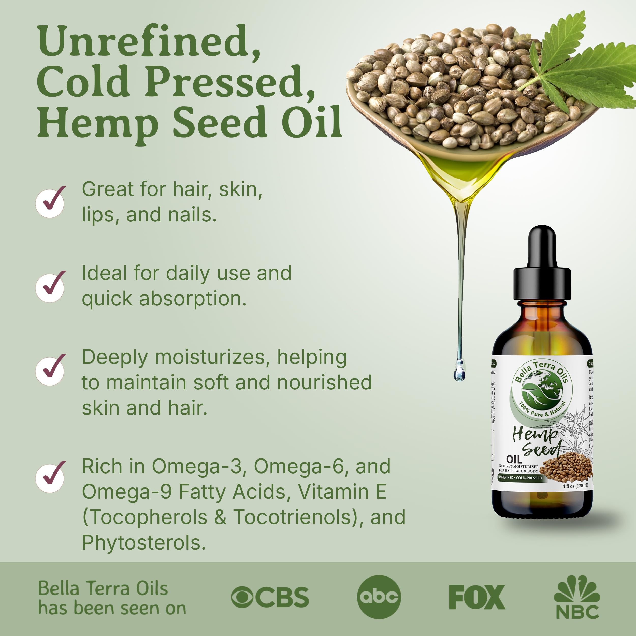 Bella Terra Oils cold-pressed hemp seed oil emphasizes natural goodness without additives.