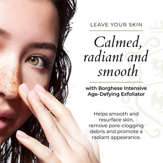 Borghese micro-particles exfoliating to remove pore debris for smoother skin.