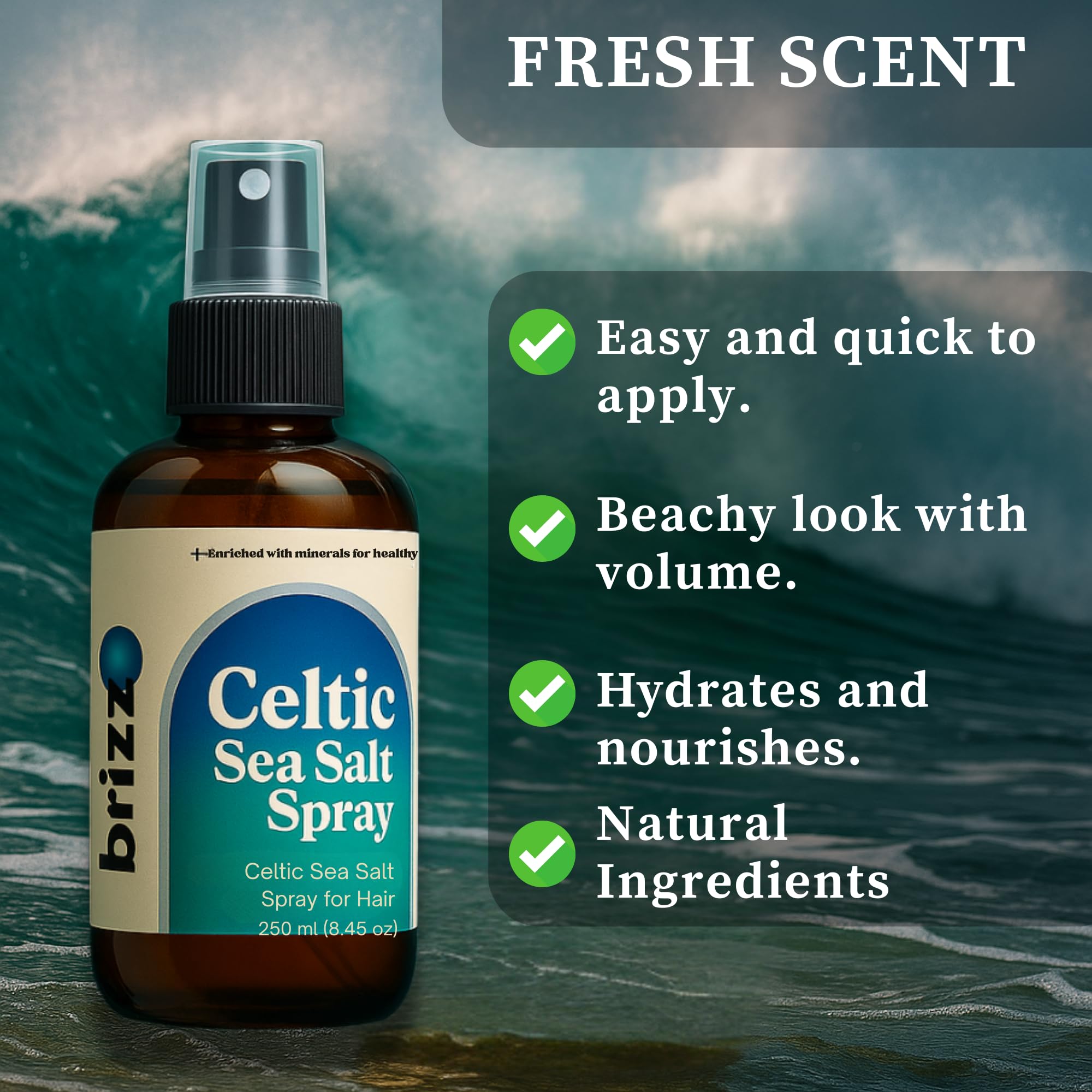 brizz Celtic Sea Salt provides minerals for a healthy-looking finish.