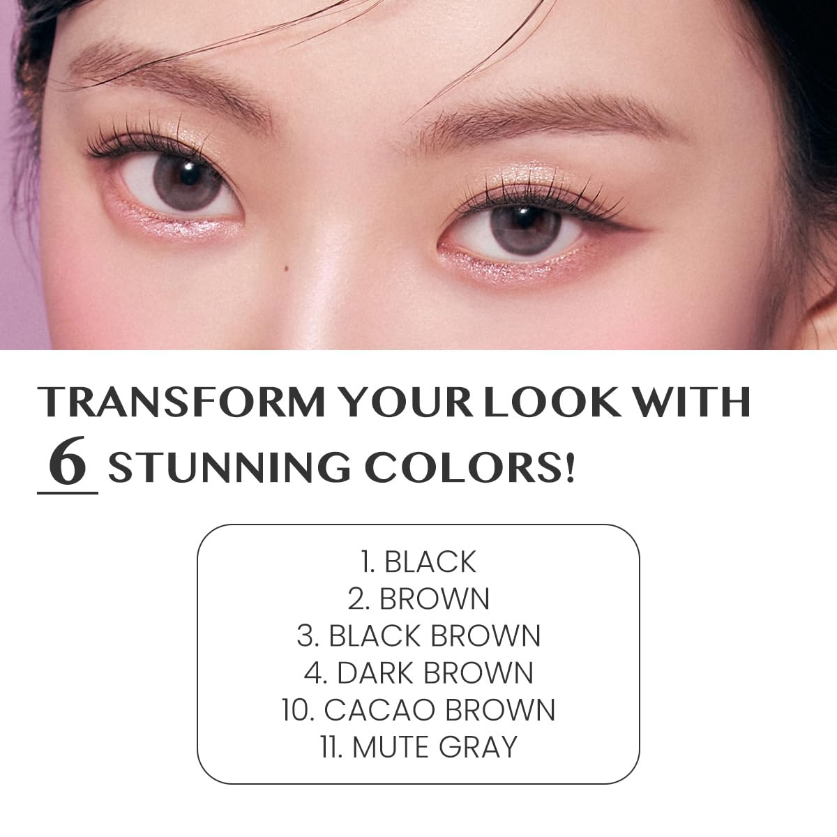 Waterproof formula maintains color from morning to night.