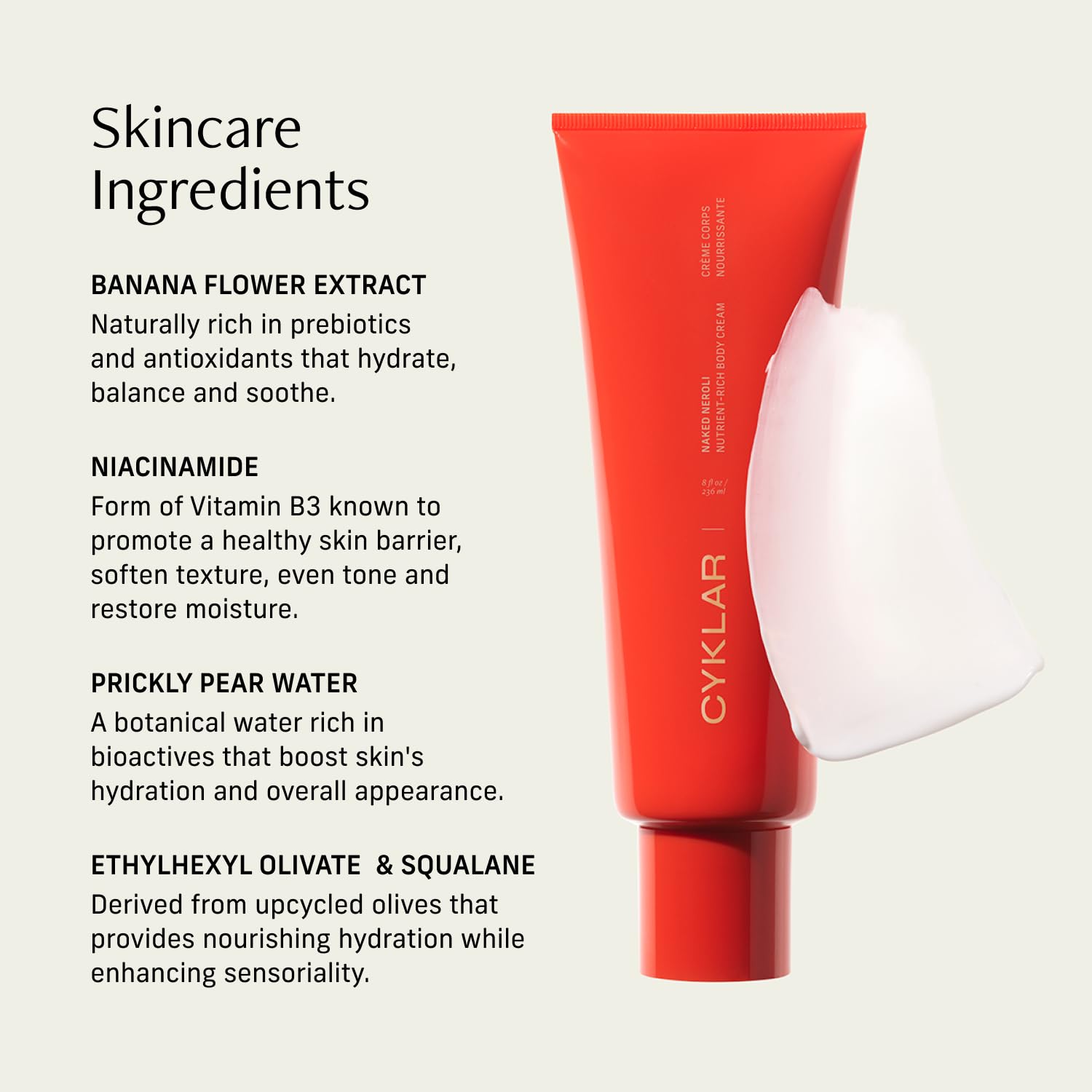 CYKLAR Olive-derived Squalane and Ethylhexyl Olivate for lasting moisture.