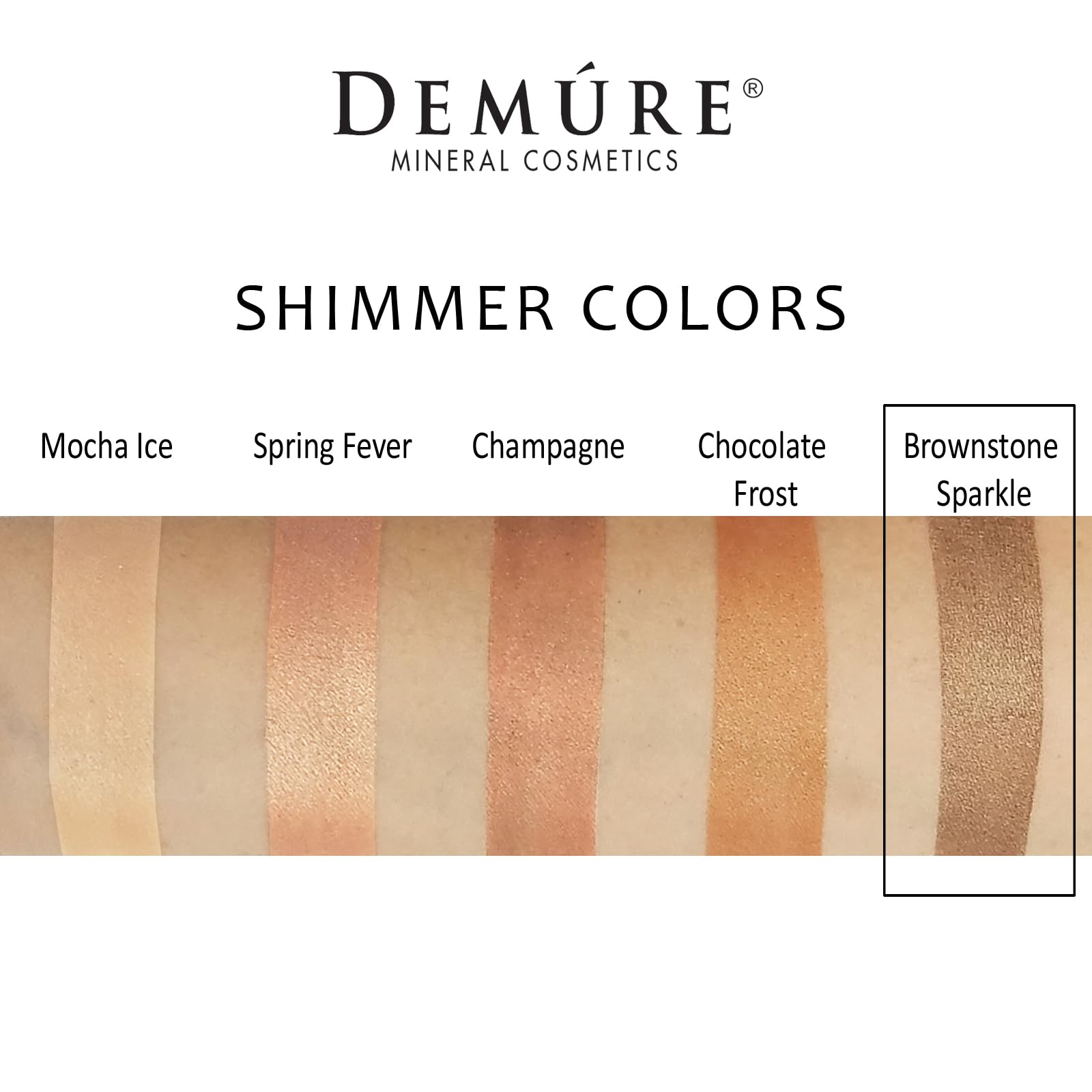Demure Mineral Eye Shadow Brownstone Sparkle swatch shows buildable color payoff.