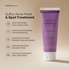DERMAdoctor Ain't Misbehavin 10% sulfur acne mask absorbs oil and helps dry blemishes.
