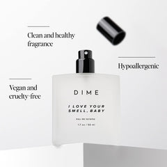 DIME Beauty I Love Your Smell Baby label, clean vegan and cruelty-free promise.