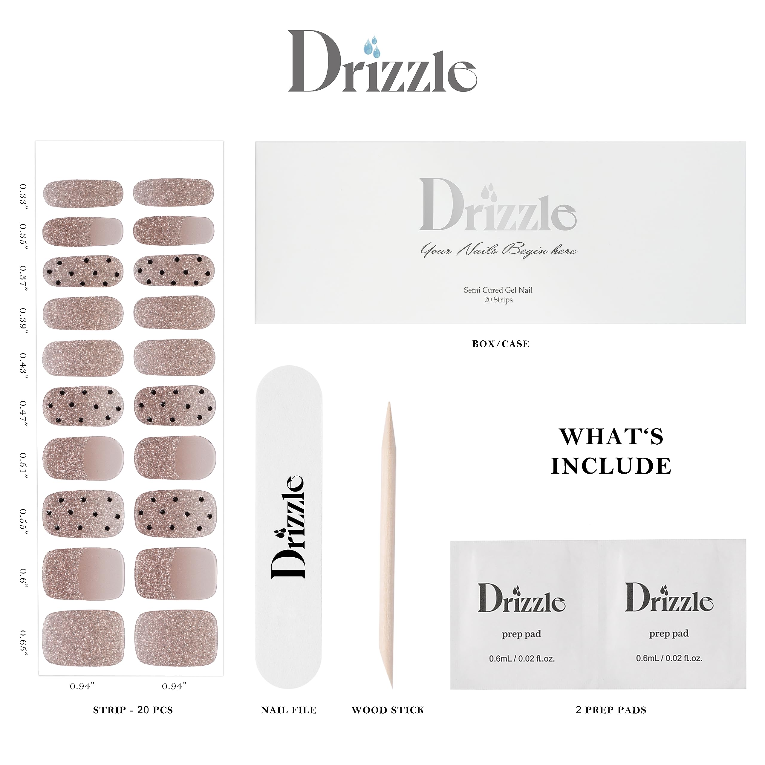 Drizzle Cha-Cha included tools help apply and trim for neat results.