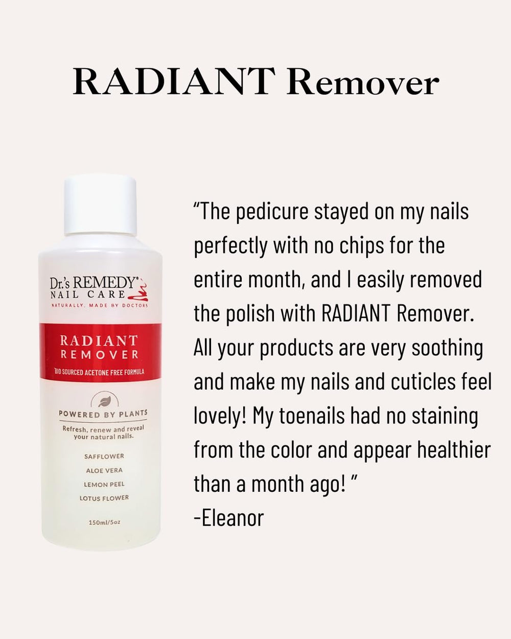 Doctor-formulated Dr.'s Remedy remover emphasizes nail health care