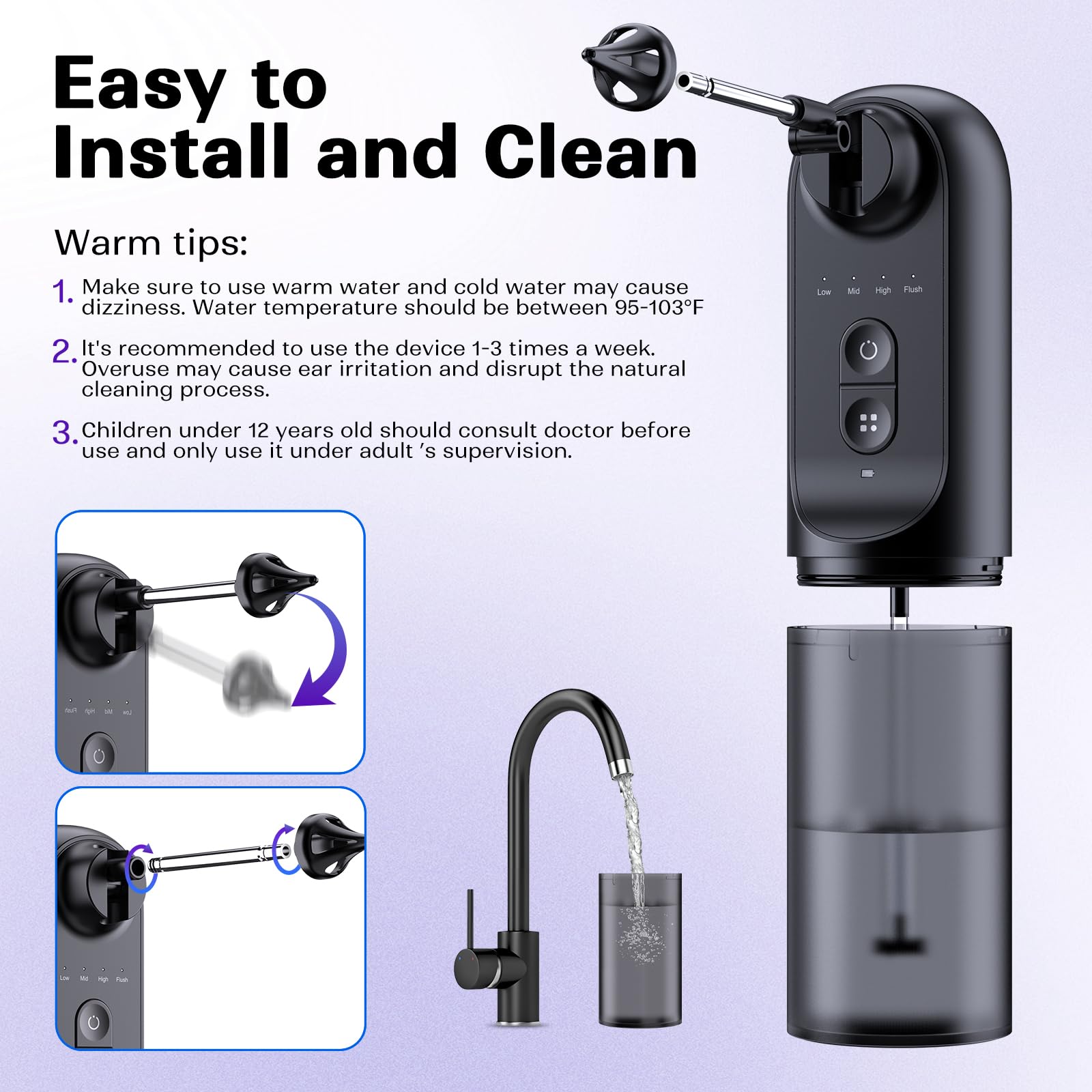 Ear Wax Removal System splash-resistant design and skin-friendly nozzle.