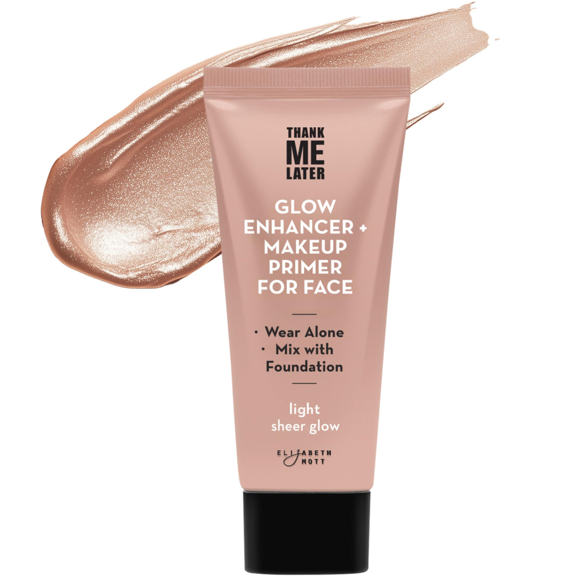 Elizabeth Mott Thank Me Later Glow Enhancer primer bottle promotes radiant hydration.
