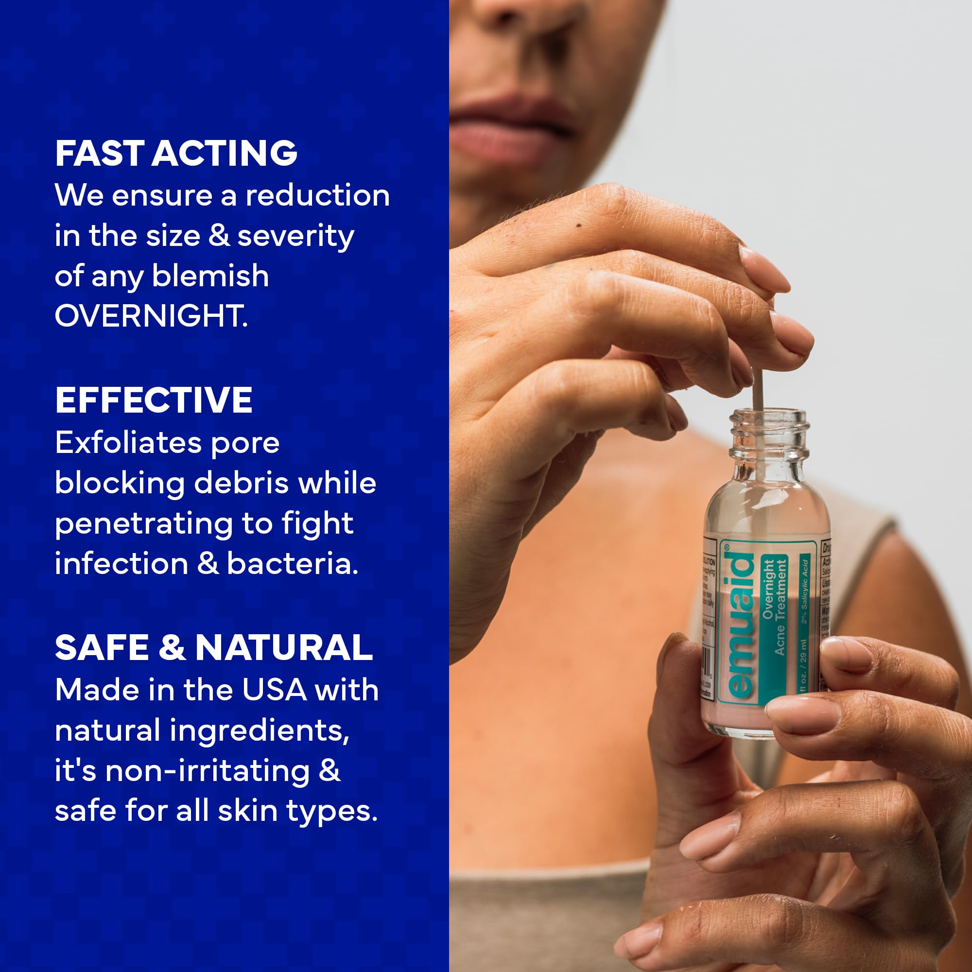 Dab of EMUAID applied to facial area before bed
