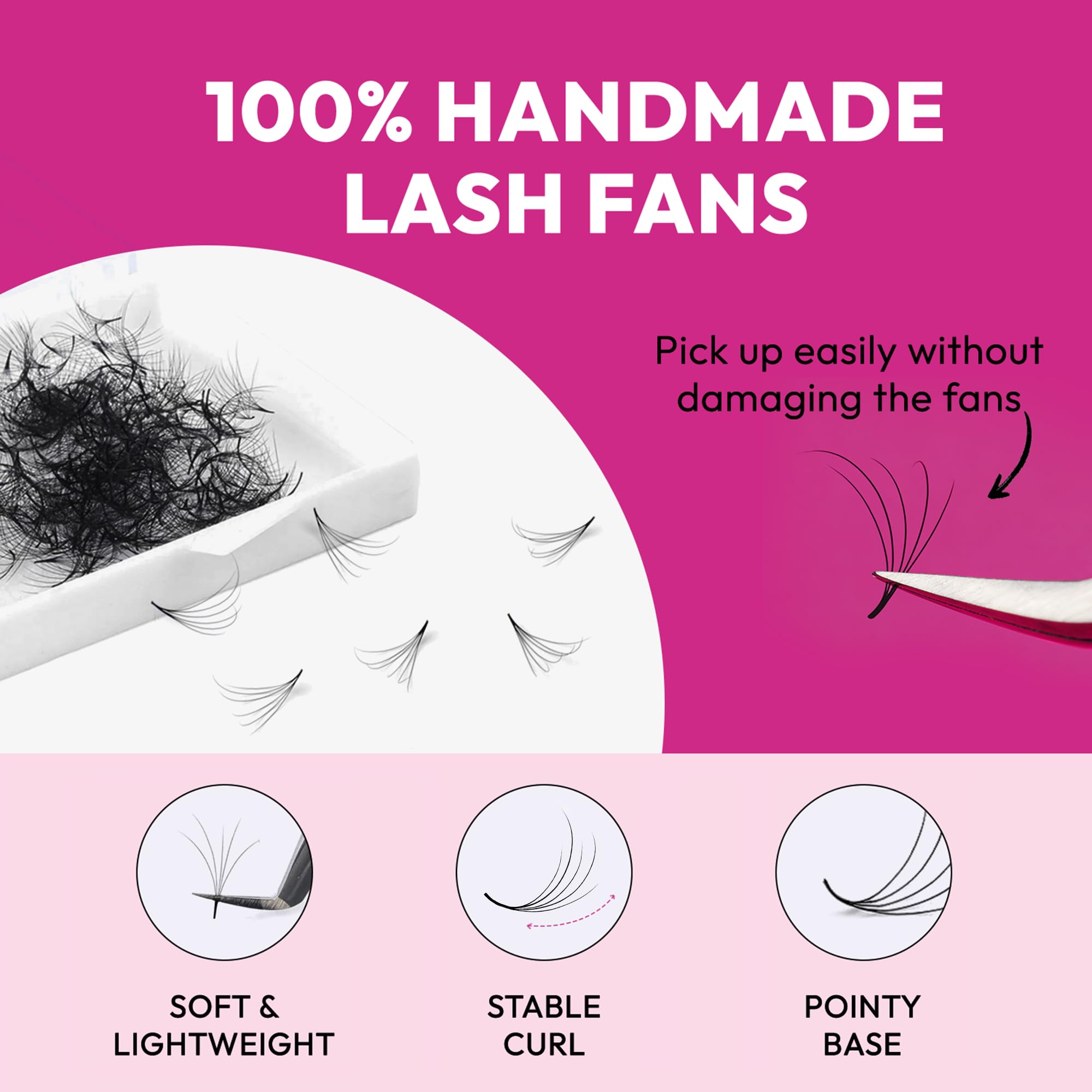 Eyesy Lash Camellia Promade Fans use 0.07 diameter for light, comfortable wear.