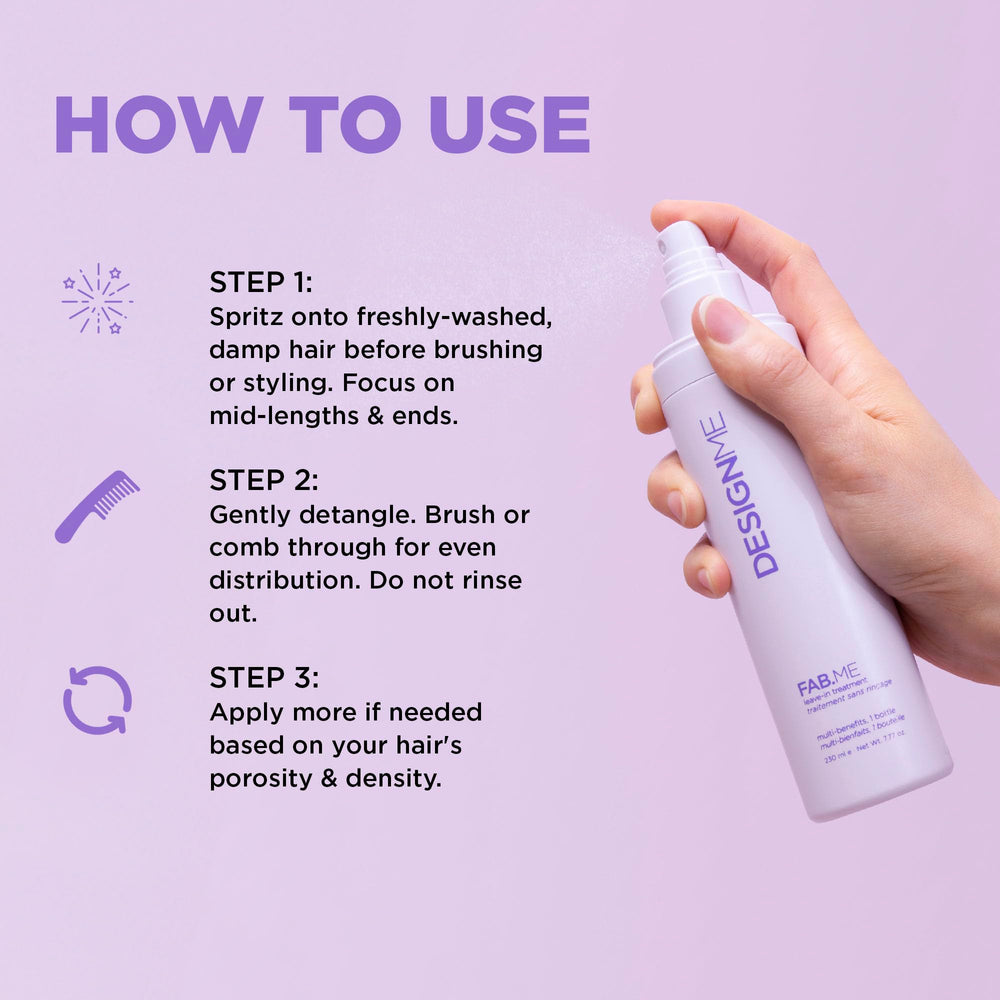 Fab.ME lightweight formula leaves hair feeling breathable and non-greasy.