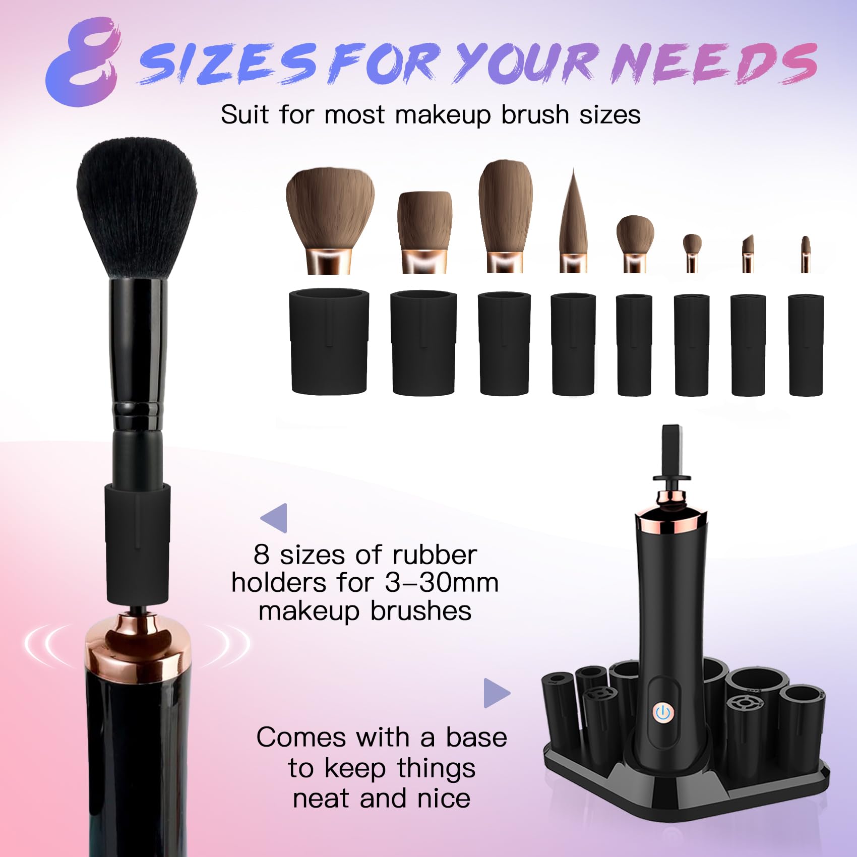 FEIMINI eight-size flexible holders fit most brushes for easy loading.