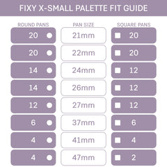 FIXY pans-compatibility supports 14x26mm, 6x37mm, 4x47mm pans in one tray.