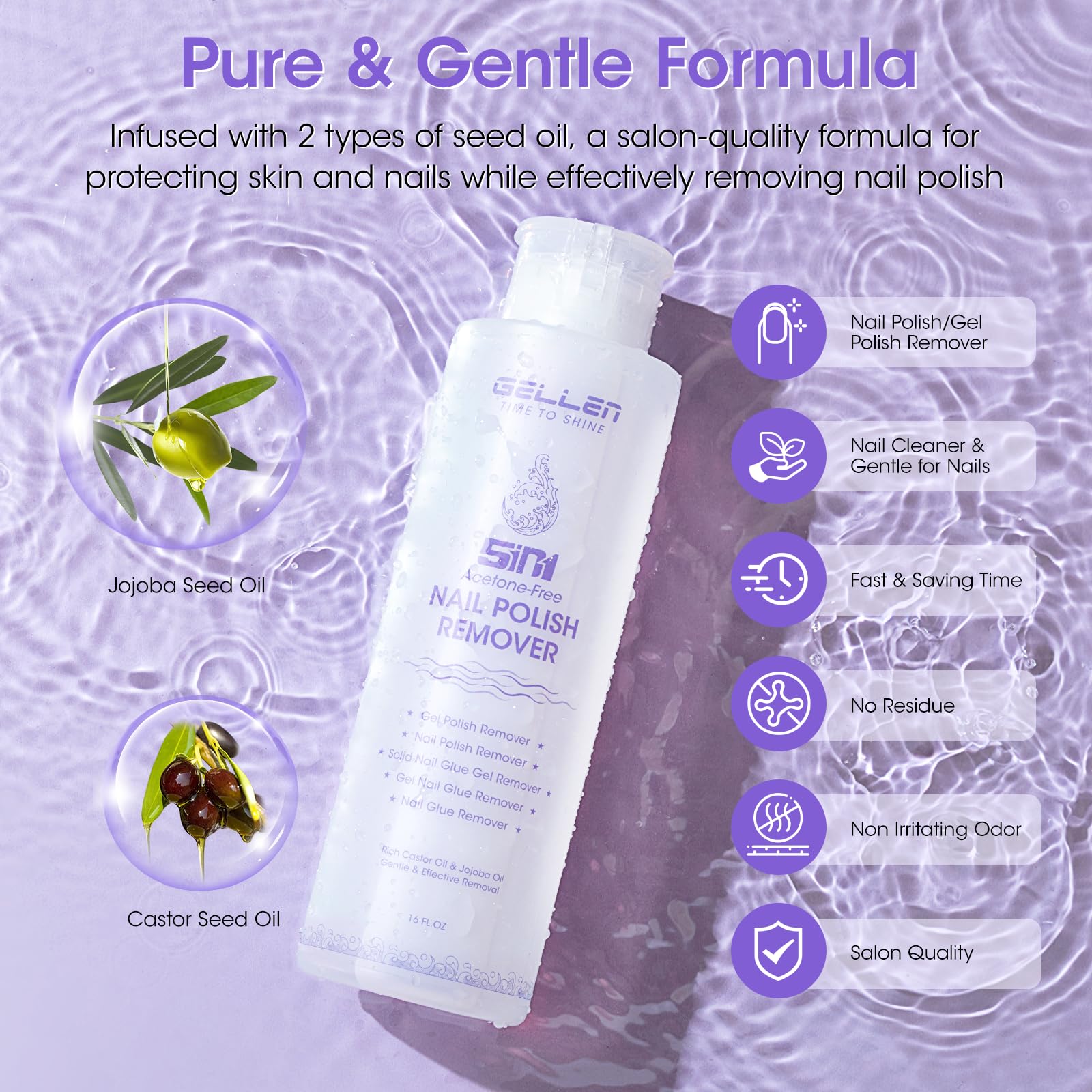 GELLEN non-acetone formula provides smooth polish removal with less dryness.