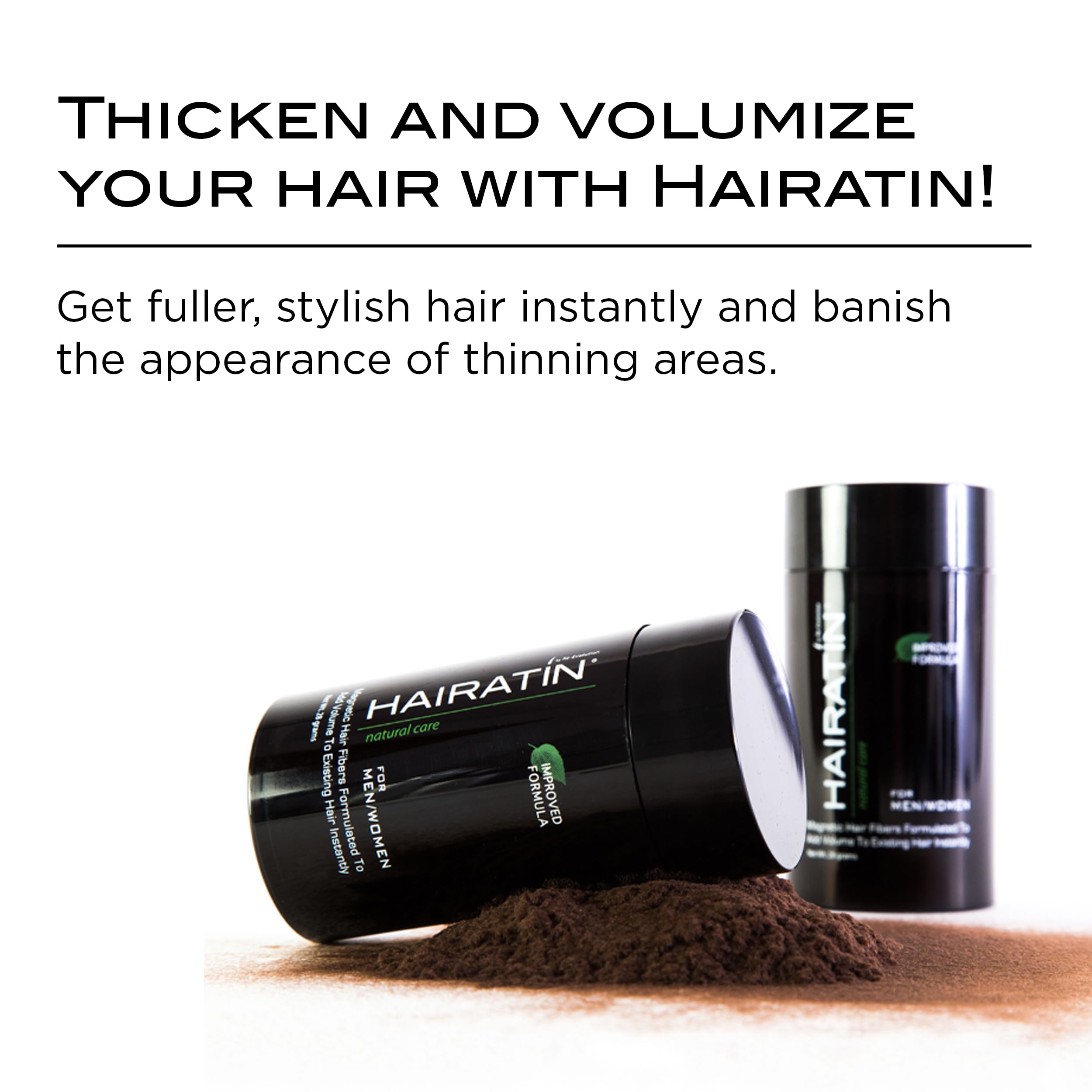 HAIRATIN fibers stay in place despite activity thanks to static charge.