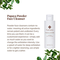 Applying Hanalei Papaya Powder Face Cleanser for gentle cleansing.