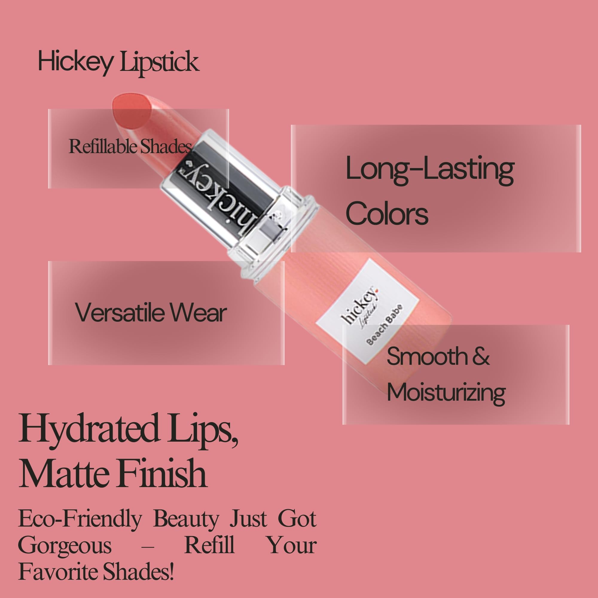 Hickey Lipstick Refill Beach Babe Coral vegan and gluten-free formula highlight.