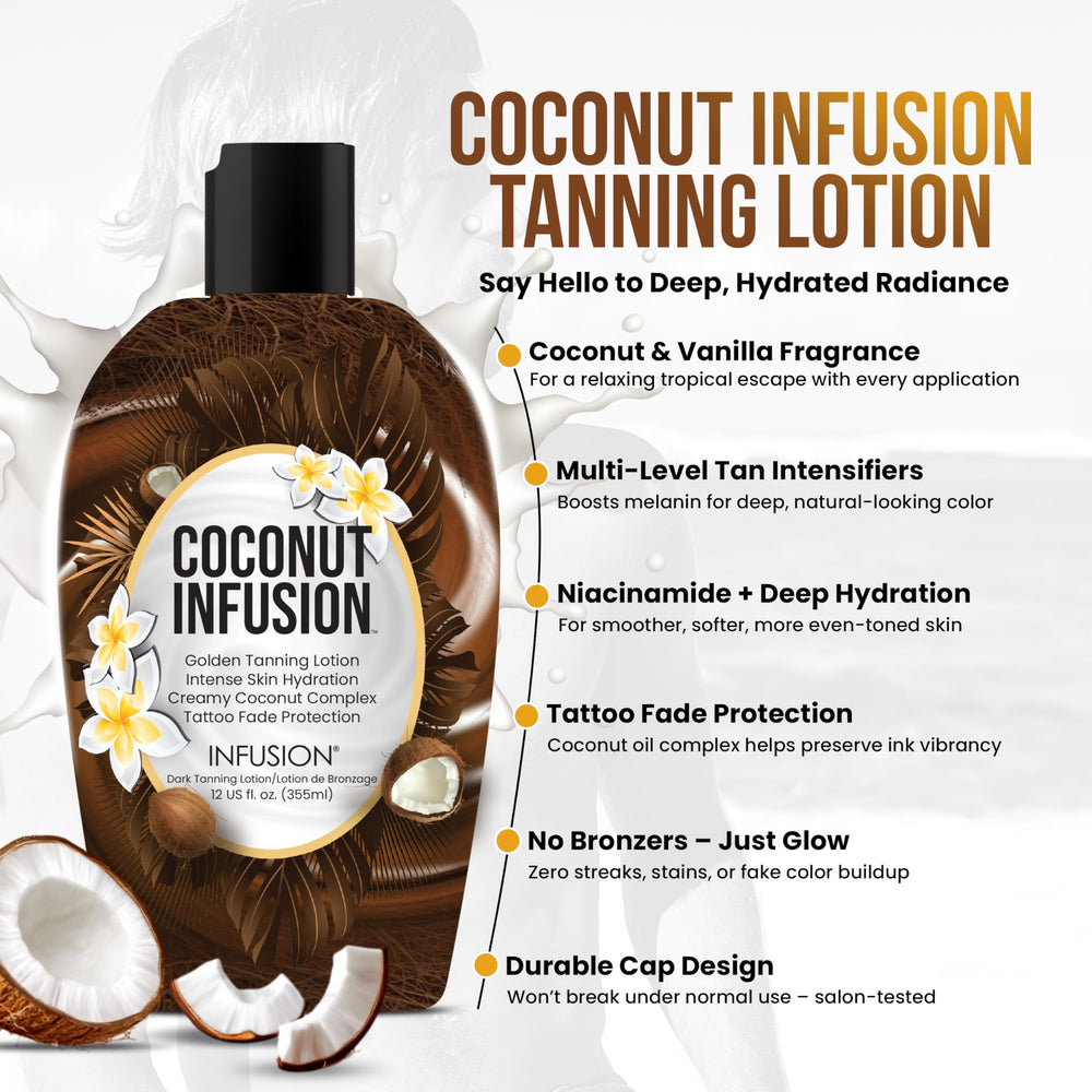 Infusion Coconut Infusion tanning lotion deeply hydrates for smooth skin.