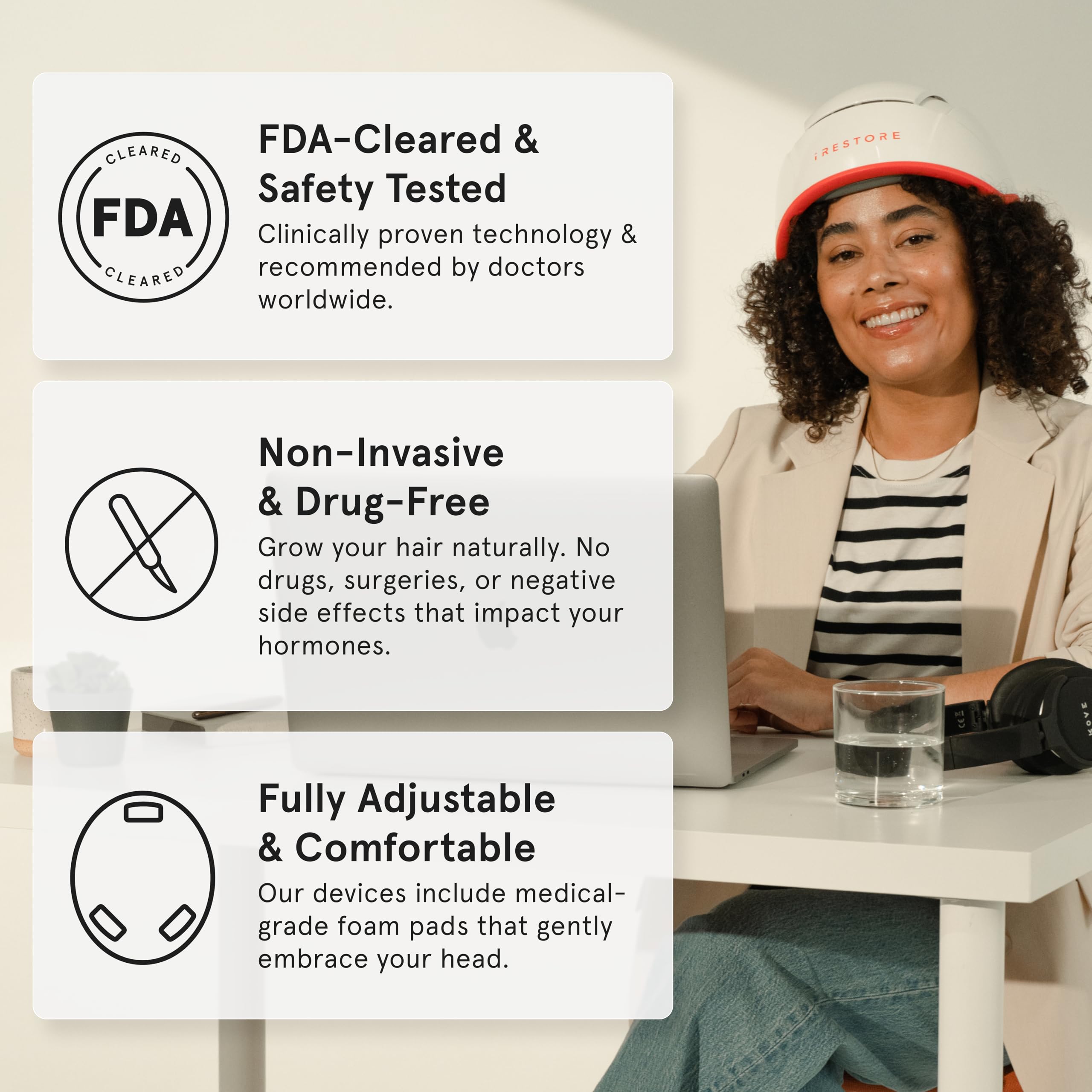 FDA-cleared technology powers a modern, safe approach to red light therapy at home.