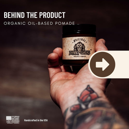 Johnny Slicks Oil Based Pomade label shows organic ingredients and USA-made quality.