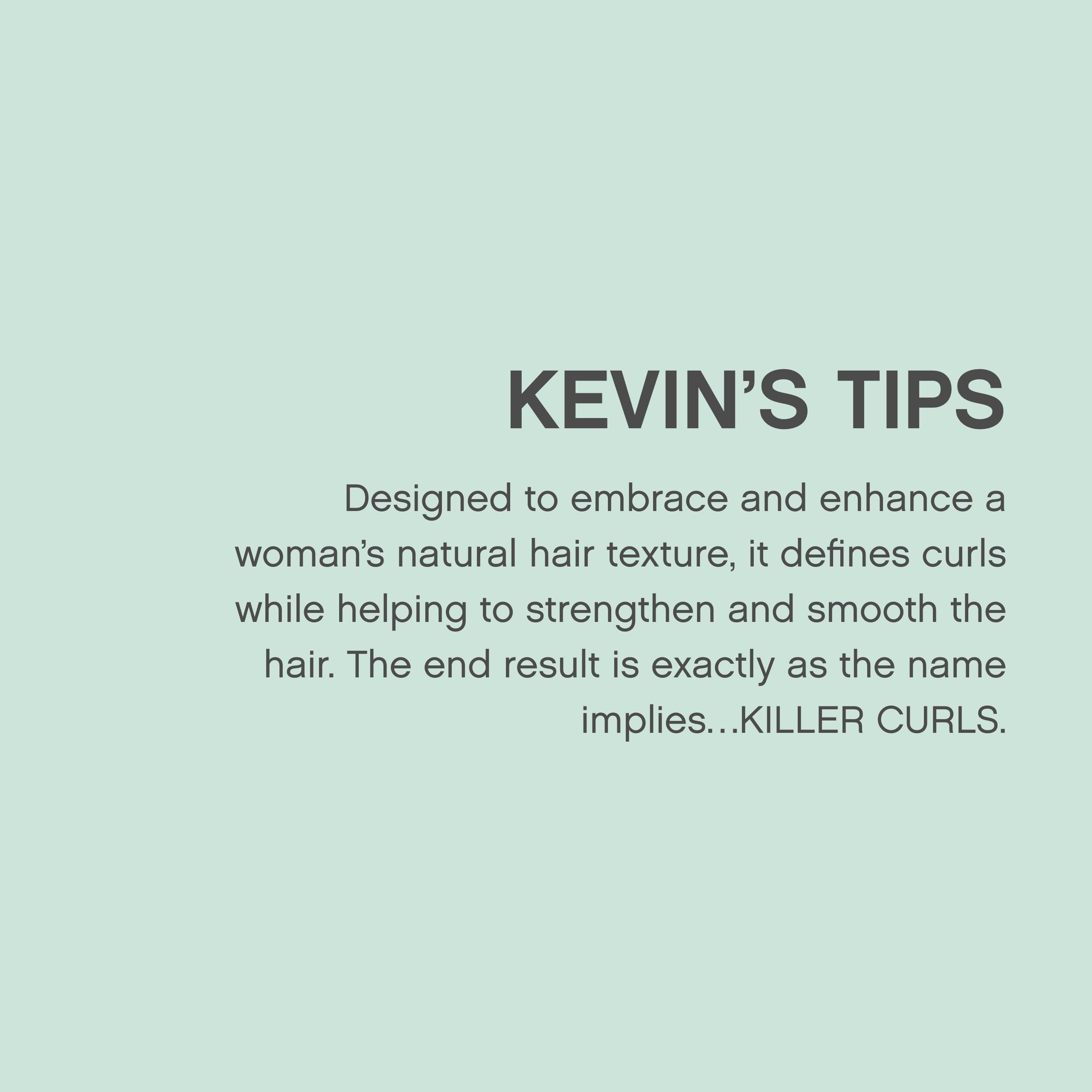 Ingredients highlight: Australian fruit extracts and Aloe Vera in Killer.Curls formula.