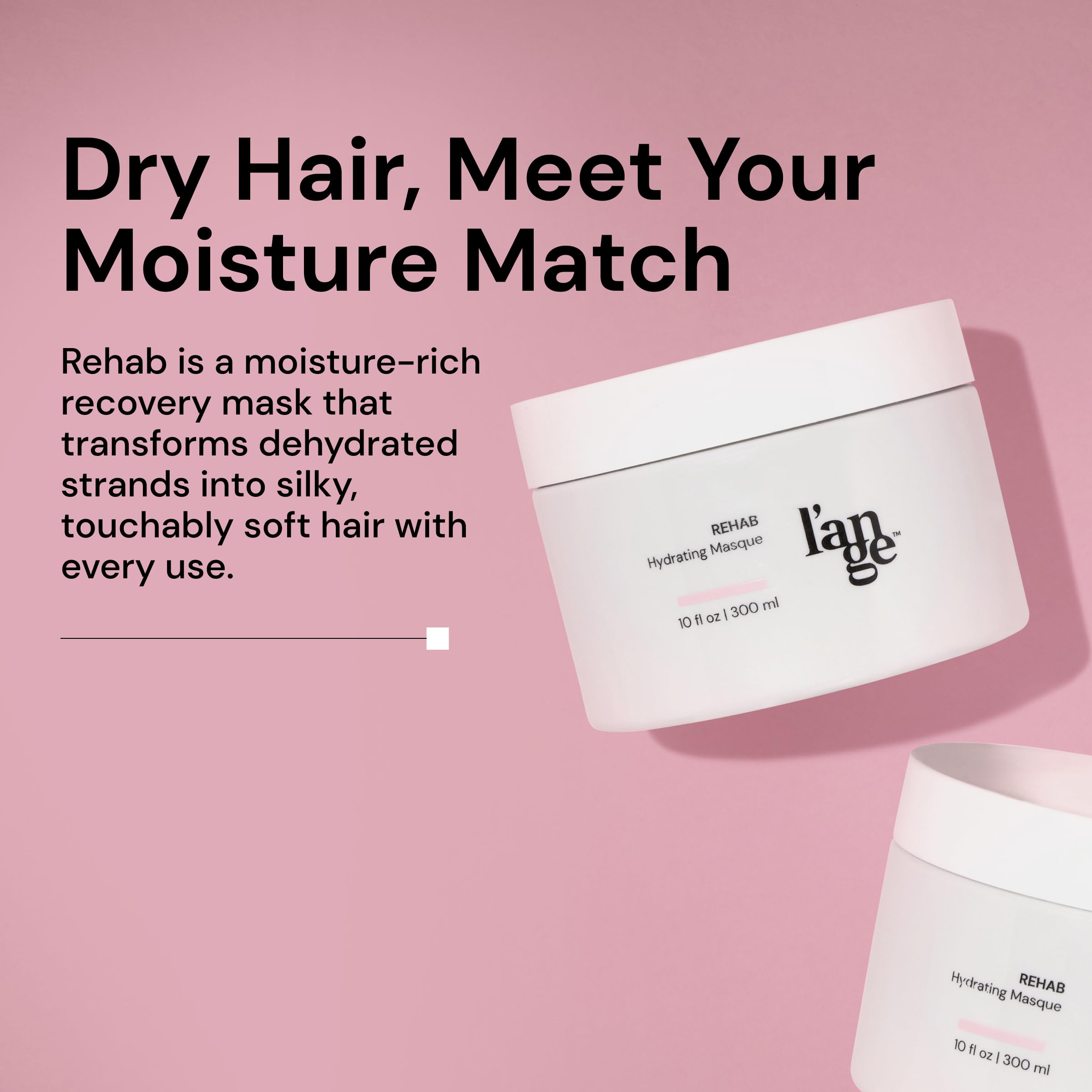 L'ANGE HAIR Rehab Hydrating Masque creamy texture close-up signals richness.