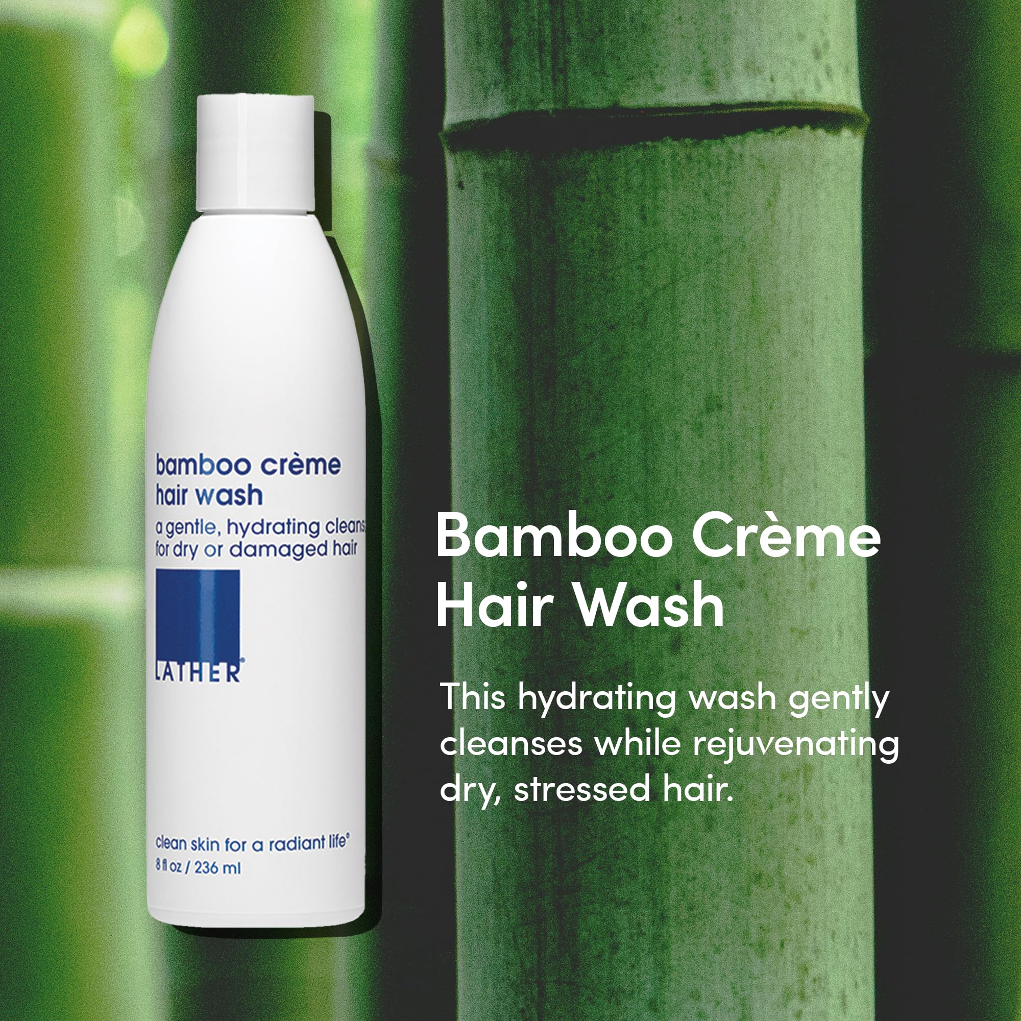 LATHER Bamboo Crème Hair Wash lathering to cleanse for daily refresh.