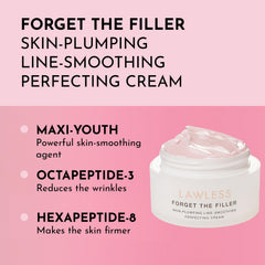 Spreading velvet Lawless Forget the Filler cream to reveal hydrating, plump-look skin.