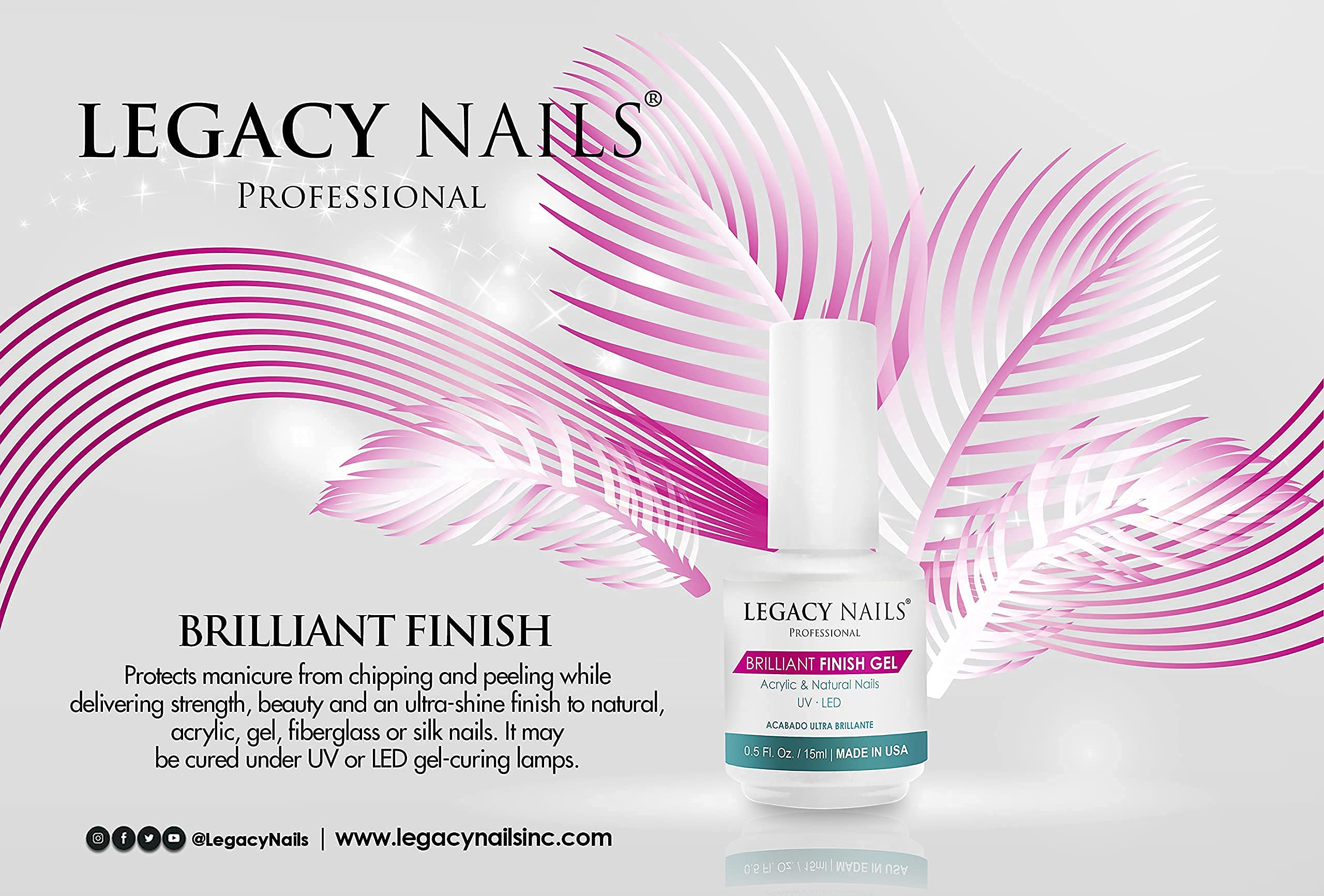 Legacy Nails BRILLANT FINISH Gel Top Coat on acrylic, fiberglass, or silk nails for protection