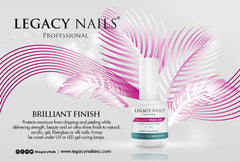 Legacy Nails BRILLANT FINISH Gel Top Coat on acrylic, fiberglass, or silk nails for protection