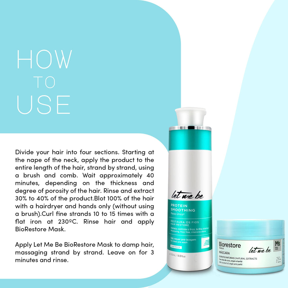 Let Me Be Smoothing Protein application for quick, heat-activated straightening.