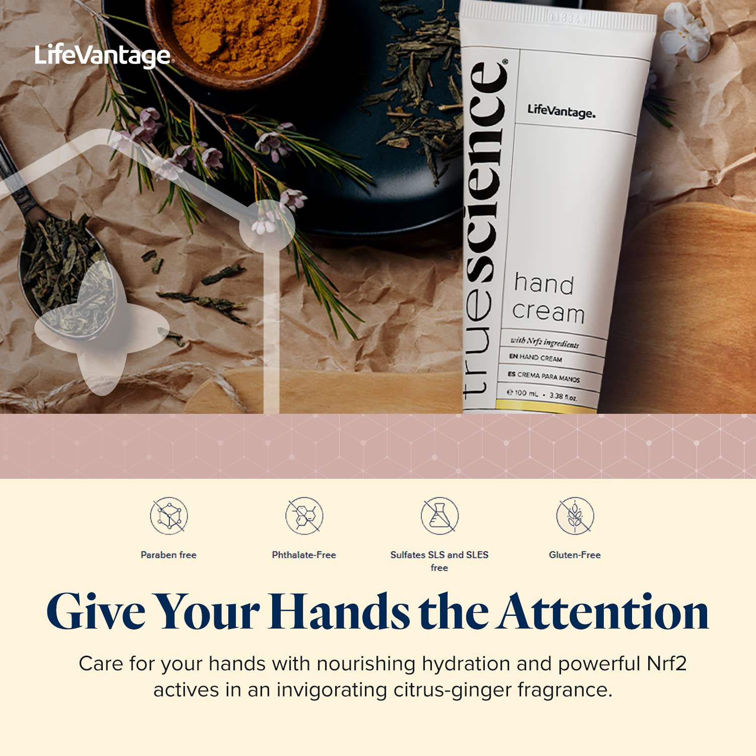 LifeVantage TrueScience Hand Cream with citrus-ginger fragrance invigorates the senses.