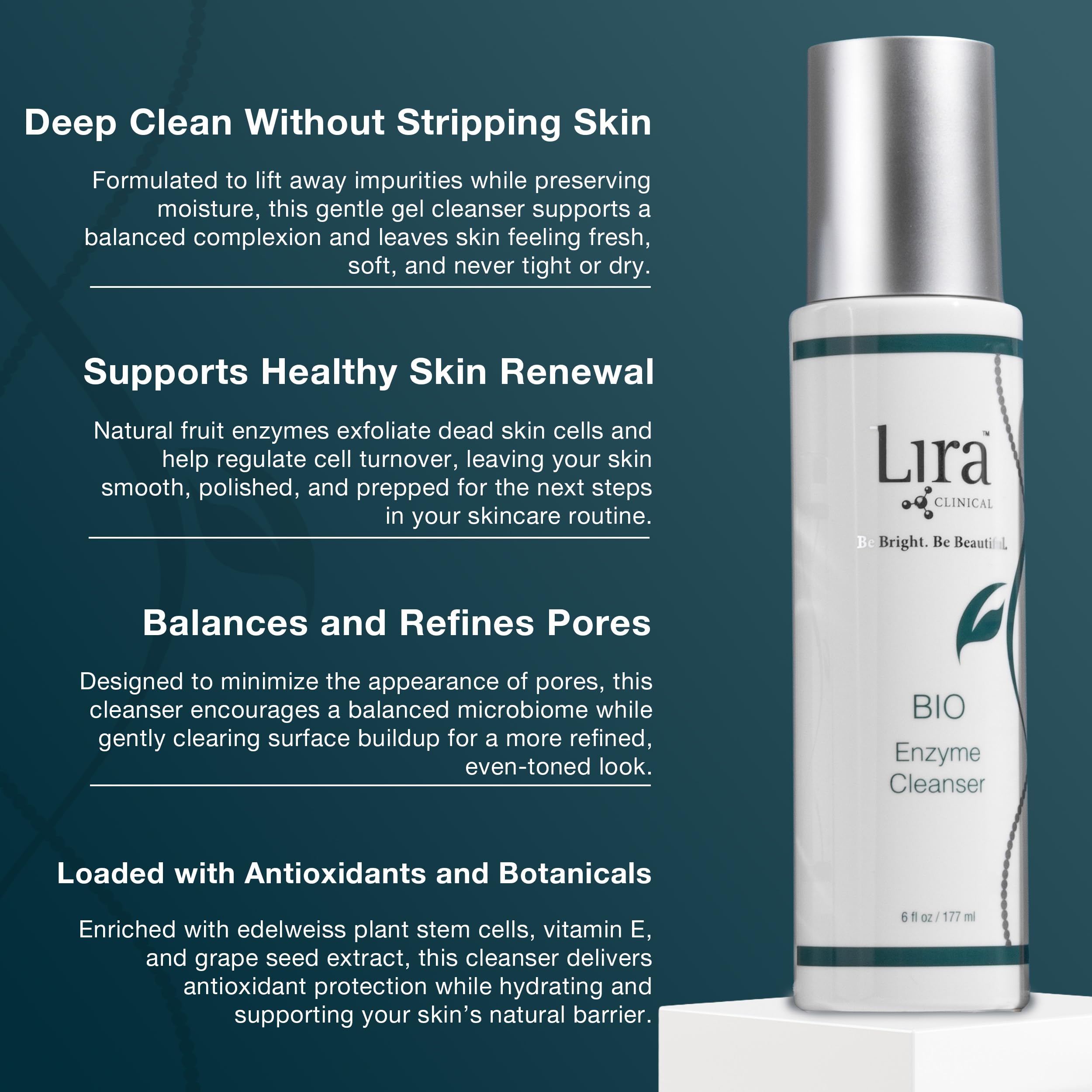 Lira Clinical BIO Enzyme Cleanser daily resurfacing with enzyme gel texture supports smooth skin.