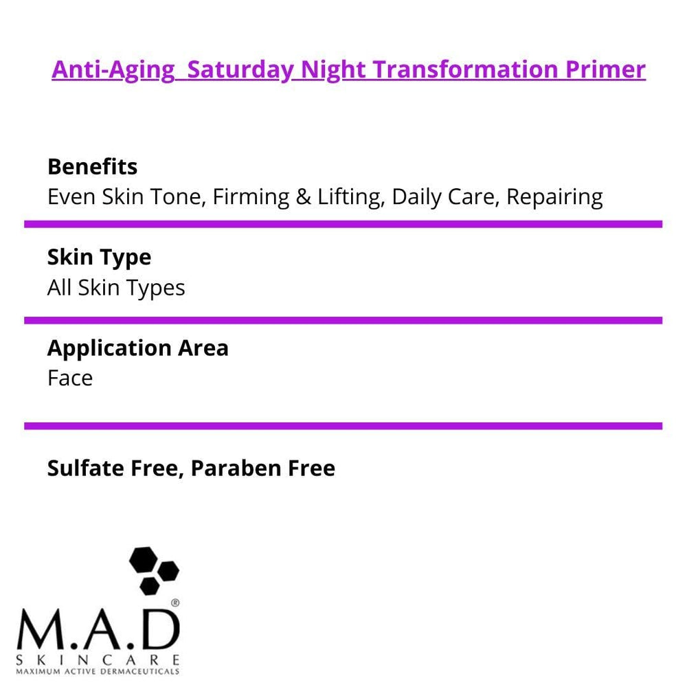 M.A.D Skincare Saturday Night Primer aids a smooth makeup base.