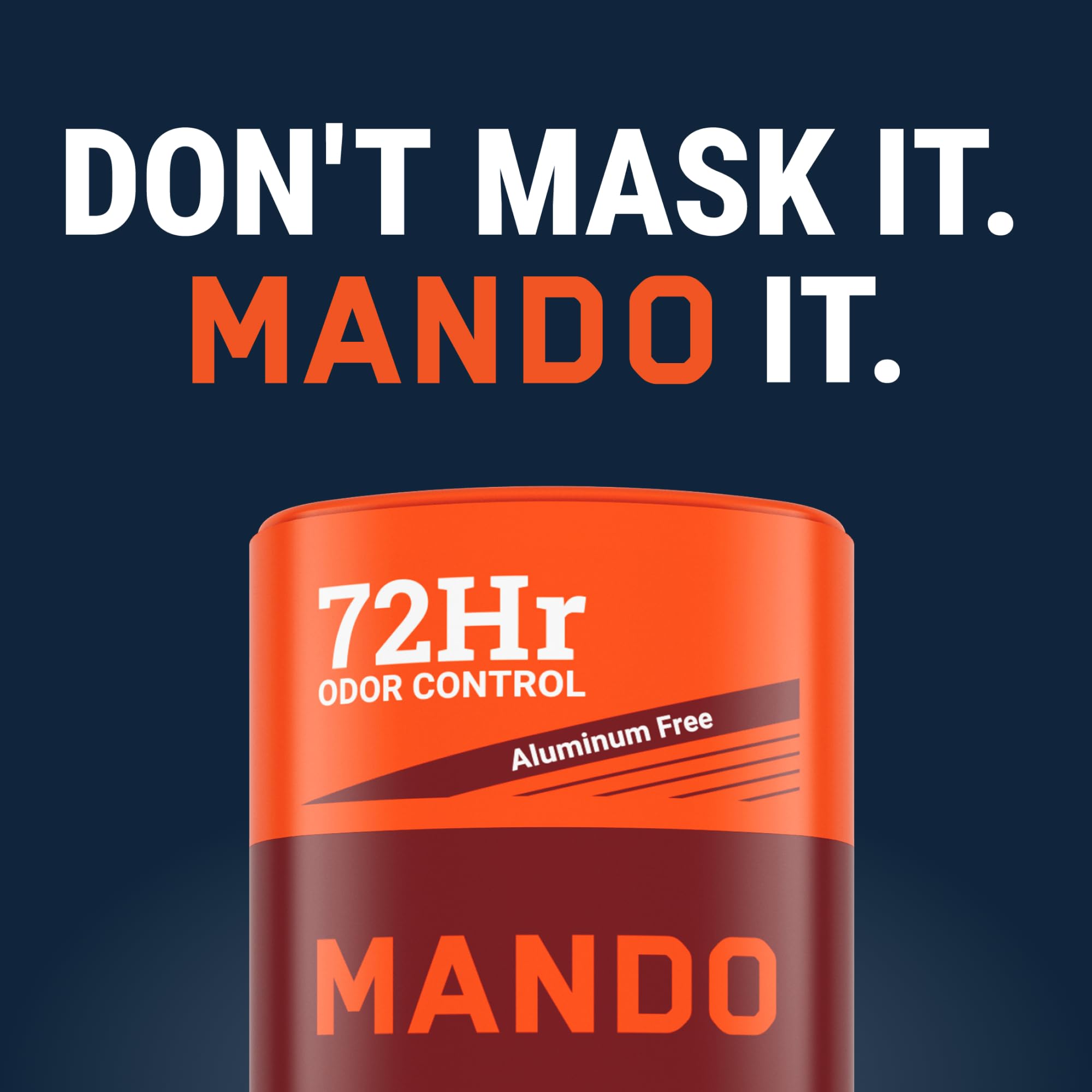 Mando odor control up to 72 hours.