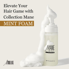 Mane Life Mint Foam boosts shine and volume for a glossy, bouncy look.